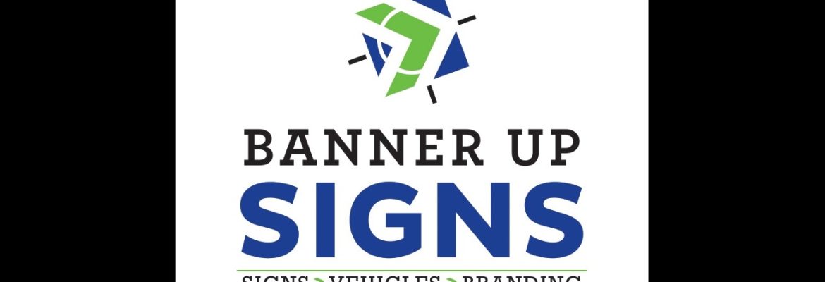 Banner Up Signs