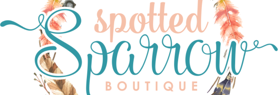 Spotted Sparrow Boutique