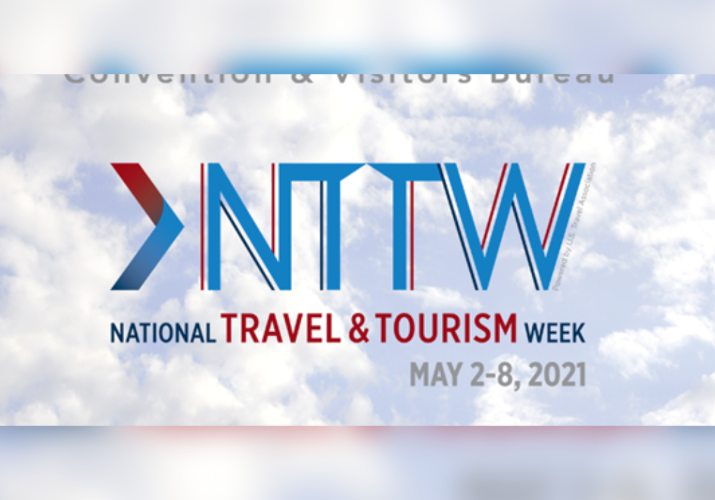 National Travel And Tourism Week May 2-8, 2021